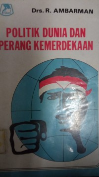 Politik Dunia dan Perang Kemerdekaan