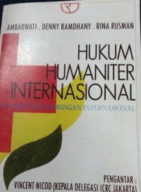 Hukum Humaniter Internasional(dalam studi hubungan internasional