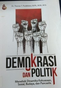 Demokrasi Dan Politik(menelitik Dinamika kekuasaan,sosial,budaya,dan pancasila