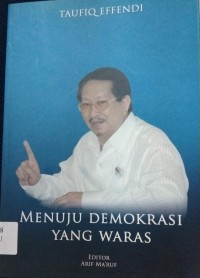 Menuju Demokrasi Yang Waras