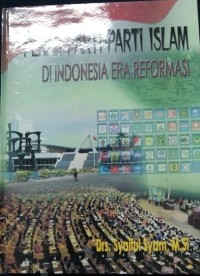 Peran Parti-Parti Islam DI indonesia Era Reformasi