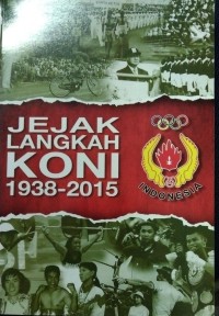 Jejak Langkah Koni 1938-2015