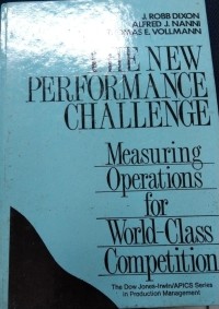 The New Performance Challenge Measuring Operations For World-Class Competition