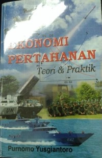 Image of Ekonomi Pertahanan Teori&Praktik
