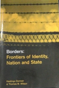 Borders Frontiers Of Identity,Nation And State