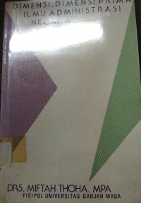 Image of Dimensi - Dimensi Prima Ilmu Administrasi Negara
