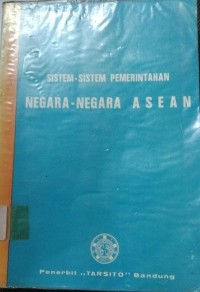 Sistem - Sistem Pemerintahan Negara - Negara ASEAN