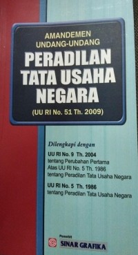 Amandemen Undang-Undang Peradilan Tata Usaha Negara(UU RI No.51.Th.2009)