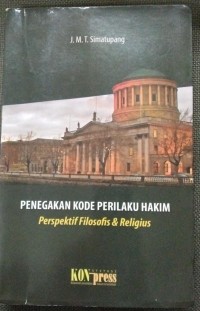 Penegakan Kode Perilaku Hakim Perspektif Filosofis&Religius