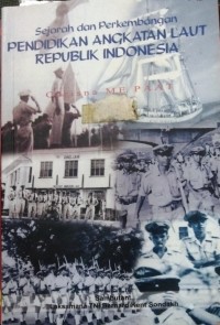 Sejarah Dan Perkembangan Pendidikan Angkatan Laut Republik Indonesia