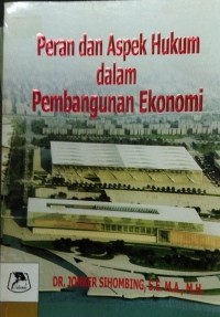 Image of Peran Dan Aspek Hukum Dalam Pembangunan Ekonomi