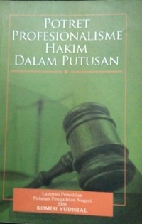 Image of Potret Profrsionalisme Hakim Dalam Putusan