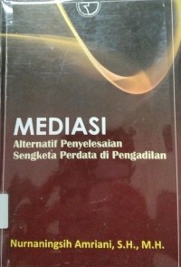 Mediase Alfernatif Penyelesaian Sengketa Perdata Di Pengadilan