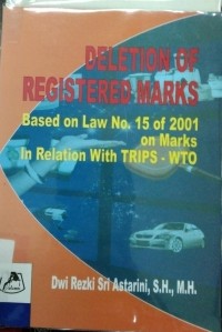 Deletion Of Registered Marks Based On Law No.15 Of 2001 On Marks In Relation With-Wto