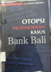 Otopsi Pradakwaan Kasus Bank Bali