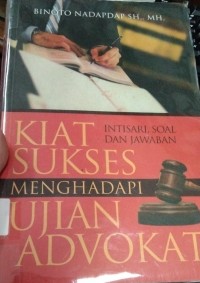 Image of Kiat Sukses Menghadapi Ujian Advokat Intisari Soal Dan Jawaban978-