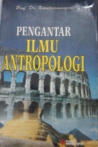 Pengantar Ilmu Antropologi Edisi Revisi