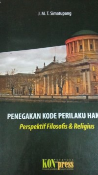 Penegakan Kode Perilaku Hakim Perspektif Filosofis & Religius