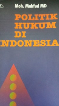 Politik Hukum Di Indonesia