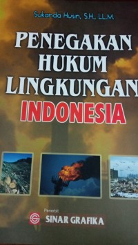 Penegakan Hukum Lingkungan Indonesia