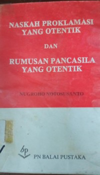 Image of Naskah Proklamasi Yang Otentik Dan Rumusan Pancasila Yang Otentik