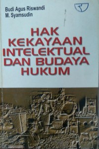 Hak Kekayaan Intelektual Dan Budaya Hukum