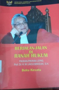 Berjalan-Jalan Di Ranah Hukum Pikiran-Pikiran Lepas