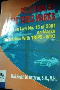 Image of Deletion Of Registered Marks Based On Law No.15 of 2001 on Marks In Relatiom With Trips-WTO