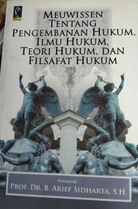 Image of Meuwissen Tentang Pengembanan Hukum Ilmu Hukum,Teori Hukum,Teori Hukum,Dan Filsafat Hukum