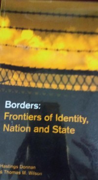 Borders: Frontiers of Identity, Nation and State