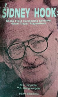 Sidney Hook : Sosok Filsuf Humanisme Demokrat Dalam Tradisi Pragmatisme