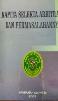 Kapita Selekta Arbitrase Dan Permasalahannya