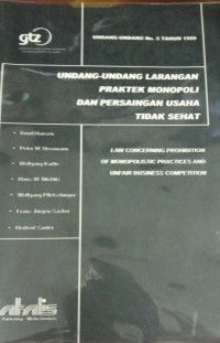 Undang-Undang Larangan Praktek Monopoli Dan Persaingan Usaha Tidak Sehat