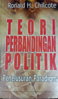 Image of Teori Perbandingan Politik Penelusuran Paradigma