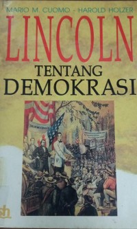 Lincoln Tentang Demokrasi