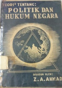 TTeori2 Tentang: Politik Dan Hukum Negara