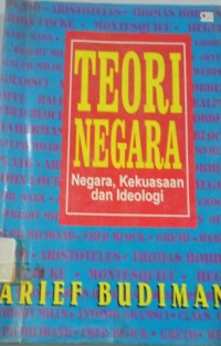 Teori Negara; negara, kekuasaan dan ideologi