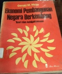 Ekonomi Pembangunan Negara BErkembang ( Teori dan Kebijaksanaan )