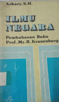 Ilmu Negara  pembahasan buku Prof.Mr.R.Kranenburg