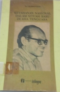 Image of Ketahanan Nasional Dalam Situasi Baru Di Asia Tenggara