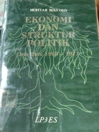 Image of Ekonomi dan Struktur Politik ( Order Baru 1966 - 1971 )