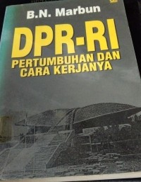 DPR - RI Pertumbuhan Dan Cara Kerjanya