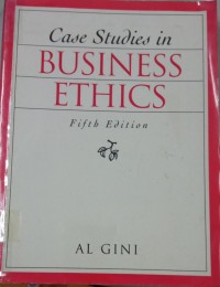 Case Studies In ; Business Ethics (5th Edition)