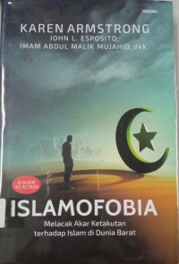 Islamofobia ; Melacak Akar Ketakutan terhadap Islam di Dunia Barat