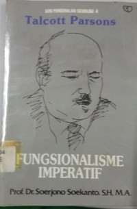 Seni pengenalan Sosiologi 4 Talcott Parsons Fungsionalisme Imperatif