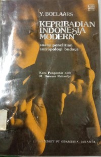 Kepribadian Indonesia Modern : Suatu Penelitian Antropologi Budaya