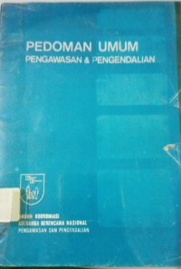 Pedoman Umum ; Pengawasan & Pengendalian