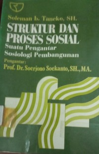 Image of Struktur Dan Proses Sosial ; Suatu Pengantar Sosiologi Pembangunan