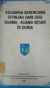 Image of Keluarga Berencana Ditinjau dari Segi Agama-agama Besar di Dunia