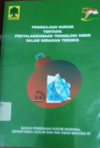 Image of Pengkajian Hukum tentang Penyalahgunaan Teknologi Siber dalam Gerakan Teroris